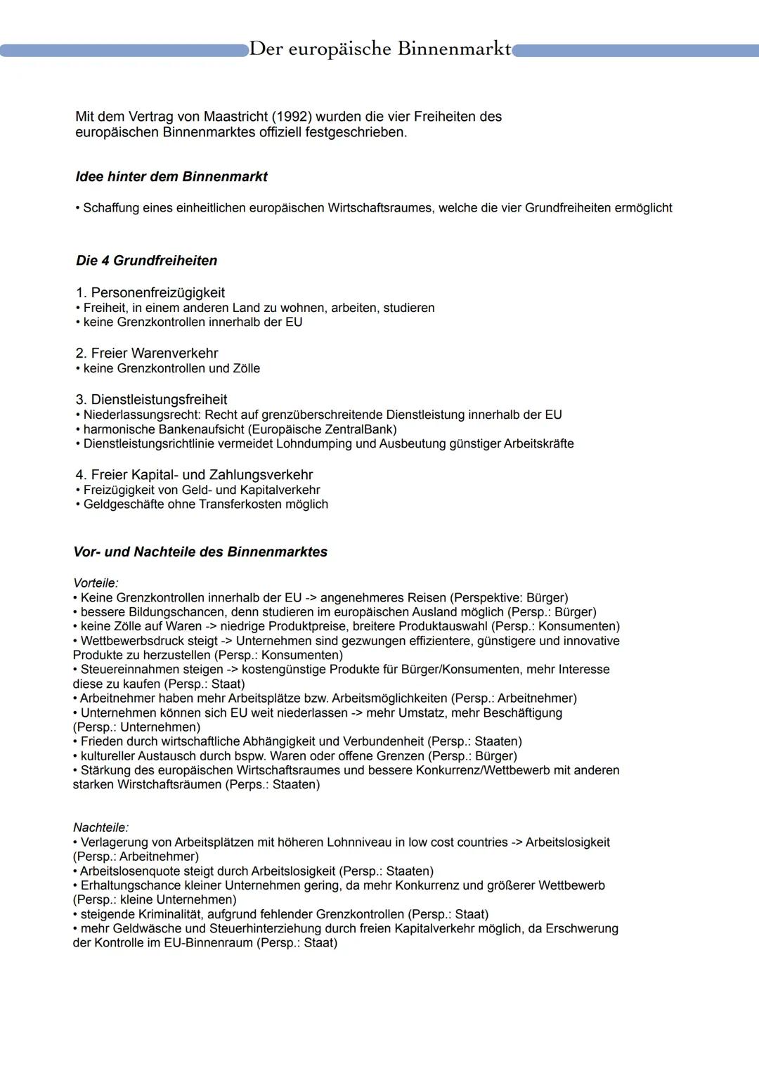 # Der europäische Binnenmarkt

Mit dem Vertrag von Maastricht (1992) wurden die vier Freiheiten des
europäischen Binnenmarktes offiziell fes