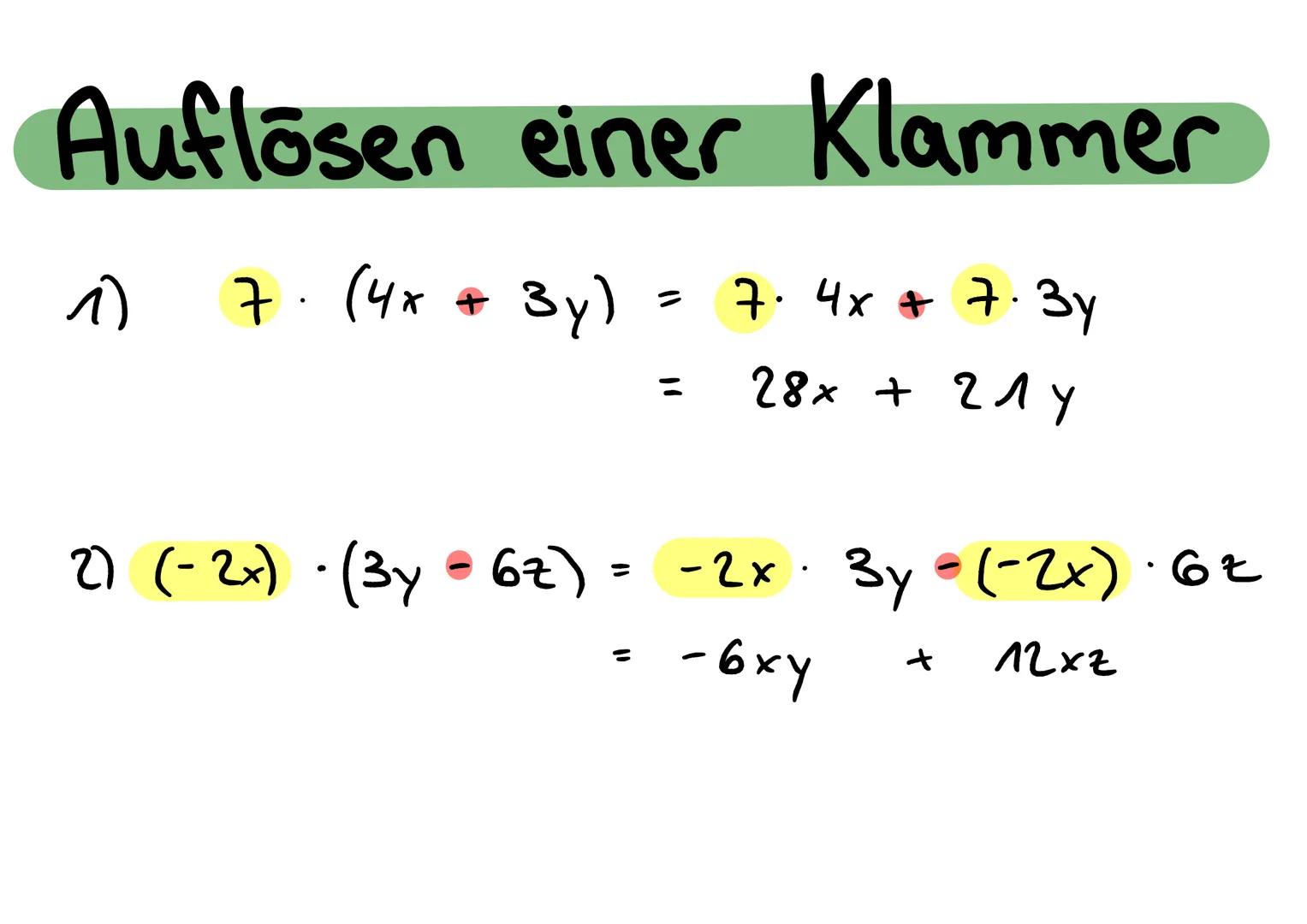 Auflösen einer Klammer
1) 7. (4* + 3y) = 7. 4x + 7. Зу
28x + глу
З
2) (- 2+) - (3y * 6+) = -2x . Зу * (-Zx) Gt
-6xy
+
12xt
– Auflösen einer 