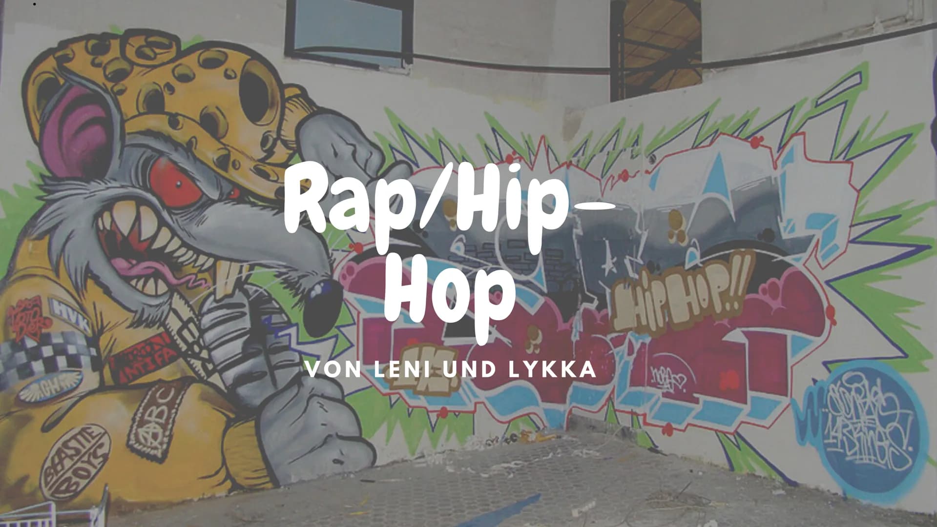 GH
BEASTIE
ANTIFA
108
ABC
any weak
Rap/Hip-
Hop
VON LENI UND LYKKA
M
PHOP!!
的 NW.A
Inhaltsverzeichnis
AVA
JA
1. Frage an die Klasse
2. Die E