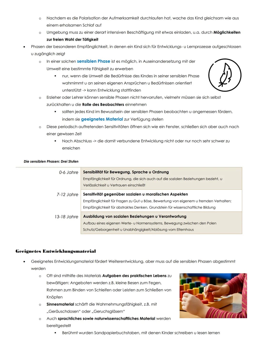 Montessori-Pädagogik: Pädagogik vom Kinde aus
studierte Naturwissenschaften u Medizin u war die erste Ärztin Italiens
interessierte sich in 