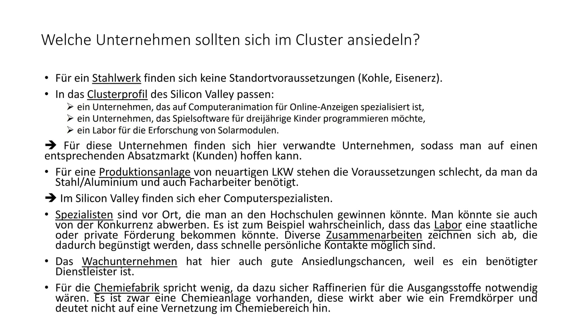 Wirtschaftscluster
Silicon Valley Was machen die Firmen des Clusters?
Unternehmen
Adobe Systems
•
Apple
• Cisco
Ebay
Google
Facebook
• Intel