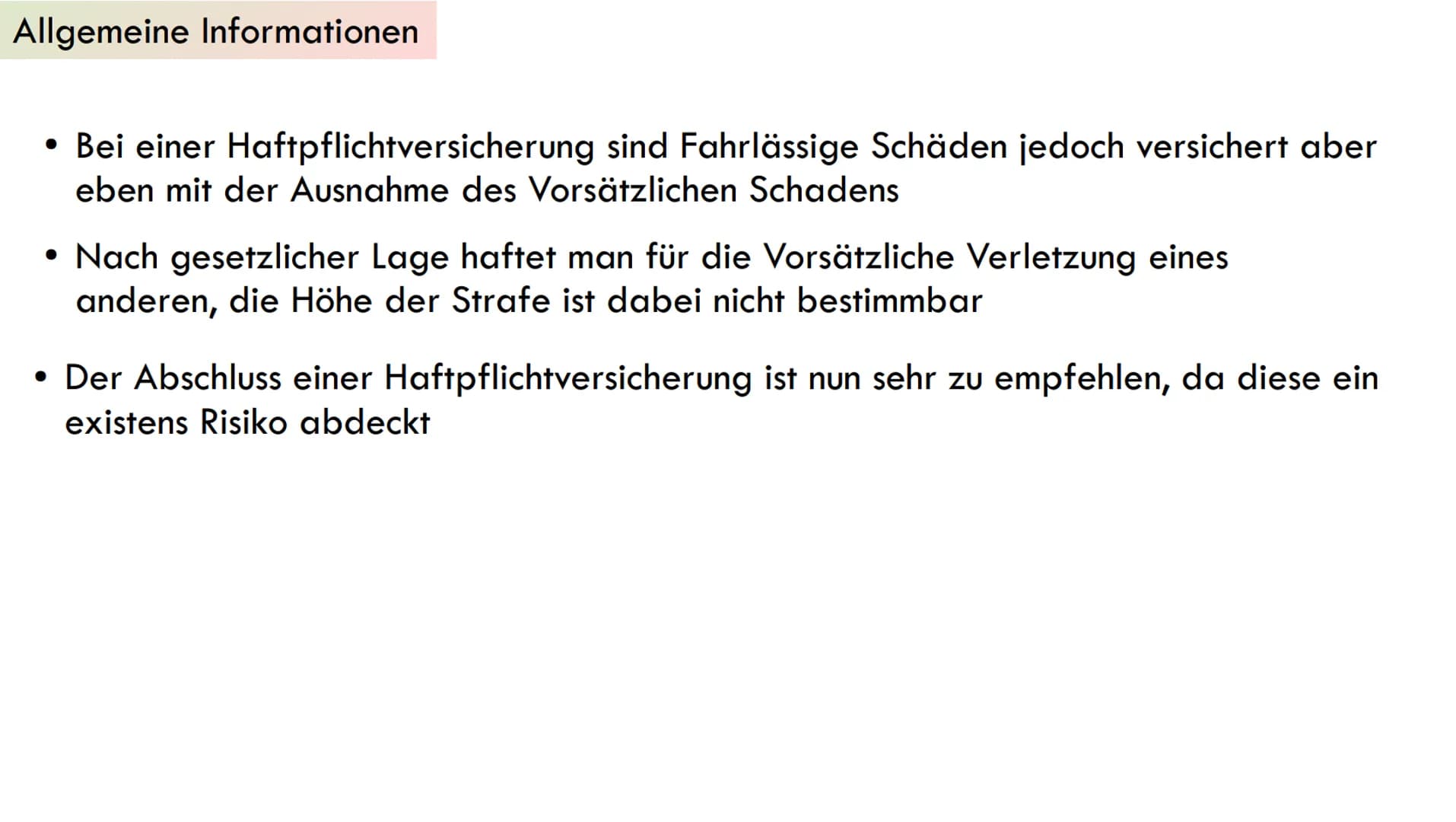 Haftpflichtversicherung Gliederung
1. Was ist eine Haftpflichtversicherung?
2. Allgemeine Informationen
3. Tarife
4. Wie hoch sollte man sic