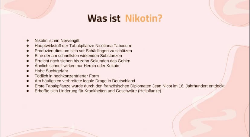 1
Nikotin
Wirkung und Folgen 01
Basic Infos
Allgemeine Infos, Statistik,
Anwendungen
04
Sucht
Wie entsteht eine Sucht?
Themen
02
Wirkung
Kör