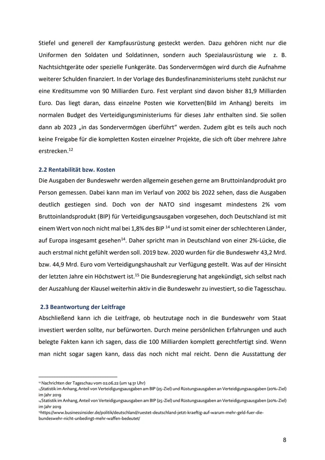Wirtschaftspraktikumsbericht
von der
1
BUNDESWEHR
Leitfrage:
Sollte heutzutage noch vom Staat in die Bundeswehr
investiert werden?
Von Svea 