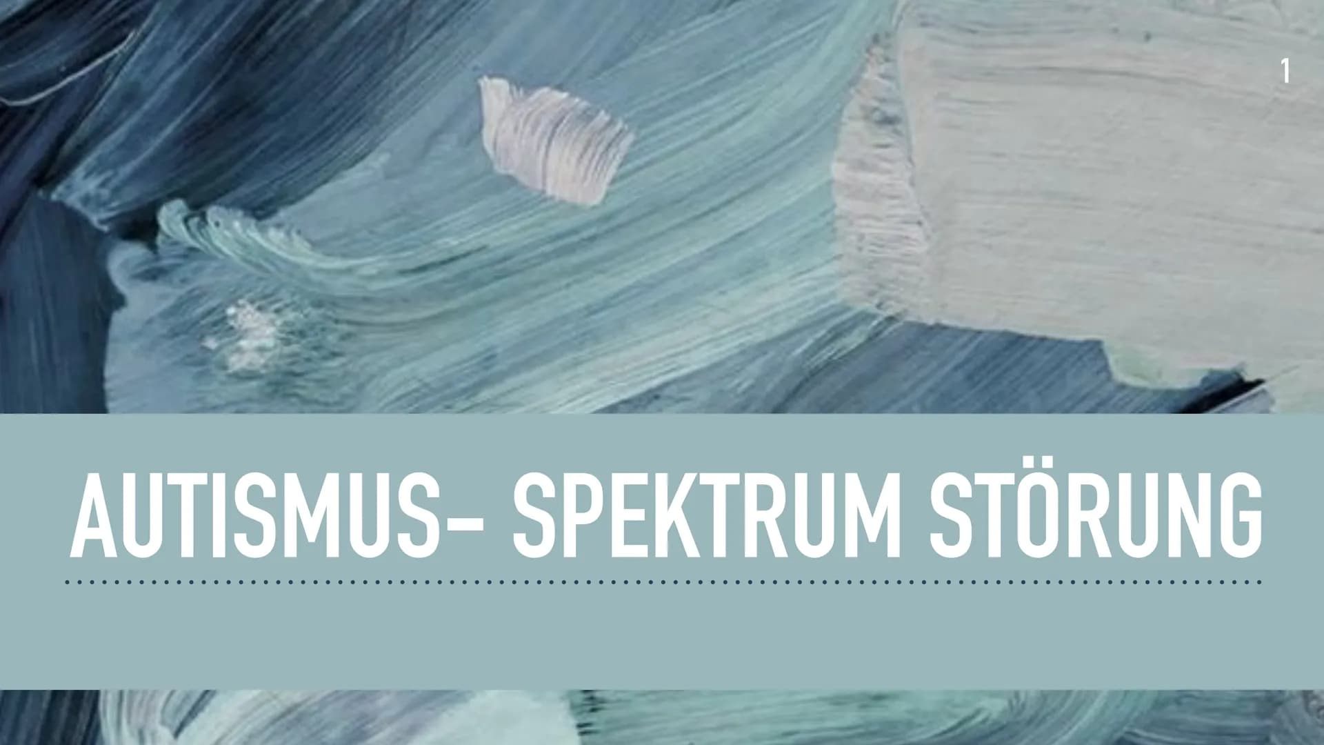 AUTISMUS-SPEKTRUM STÖRUNG
1 GLIEDERUNG
1. Gliederung
2. Warum haben wir dieses
Thema gewählt?
3. Einteilungen
4. Symptome
5. Behandlung
6. V