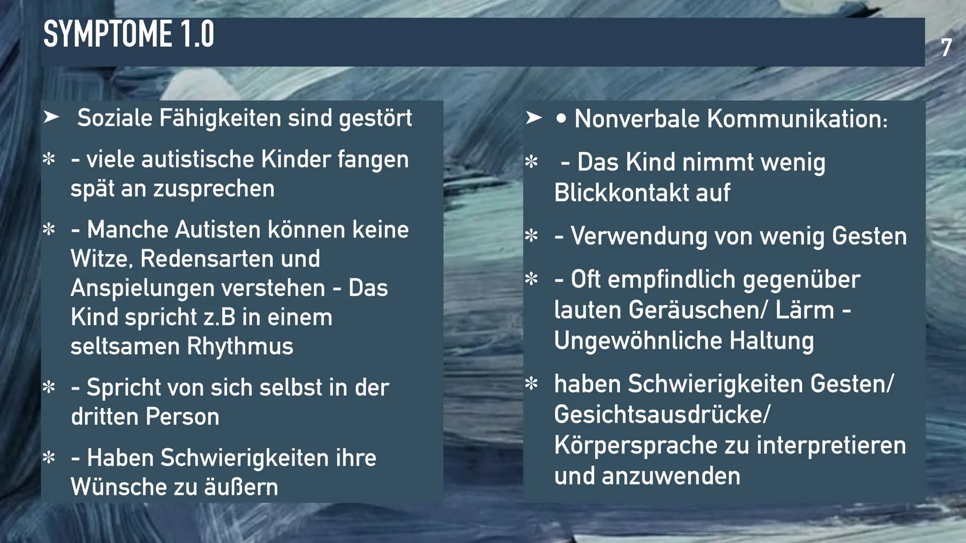 AUTISMUS-SPEKTRUM STÖRUNG
1 GLIEDERUNG
1. Gliederung
2. Warum haben wir dieses
Thema gewählt?
3. Einteilungen
4. Symptome
5. Behandlung
6. V