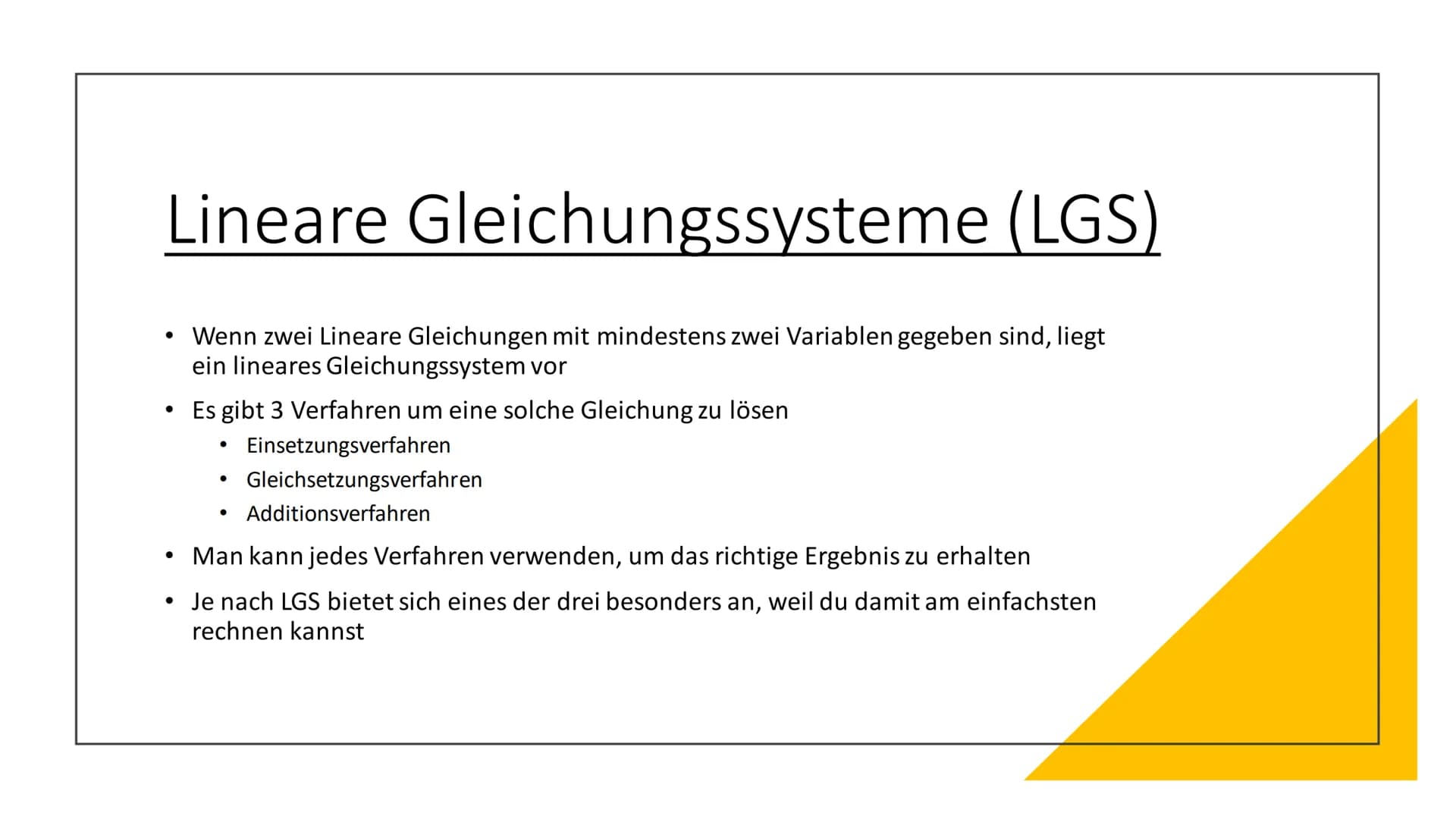 LGS/ Gauß
Verfahren Inhaltsverzeichnis
●
Fachbegriffe
Lineare Gleichungssysteme
●
Einsetzungsverfahren
Gleichsetzungsverfahren
Additionsverf