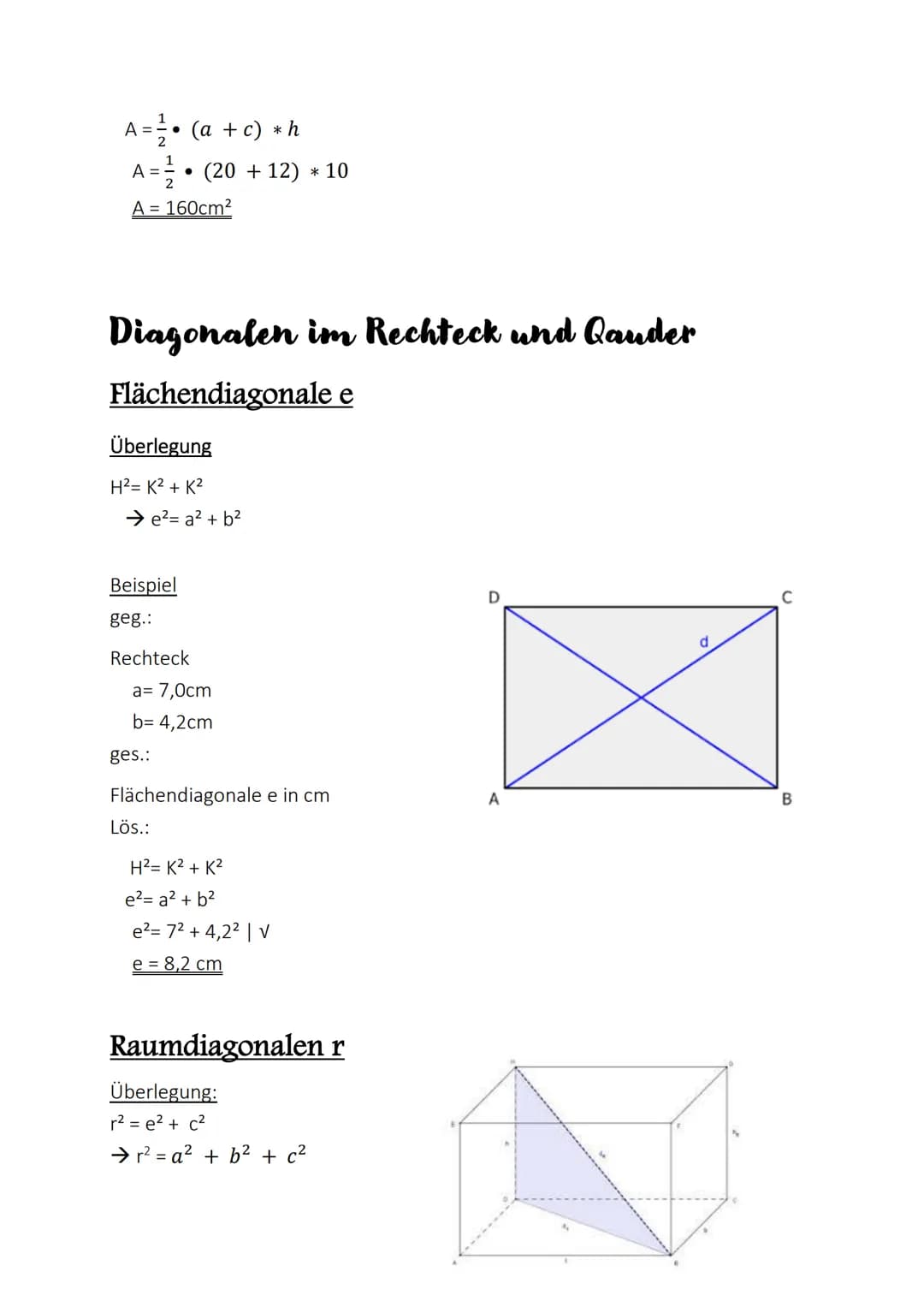 Satz des Pythagoras
In jedem Rechtwinkligem Dreieck gibt es drei Seiten:
Merke
Eine Hypotenuse: Sie liegt immer dem rechten Winkel gegenüber