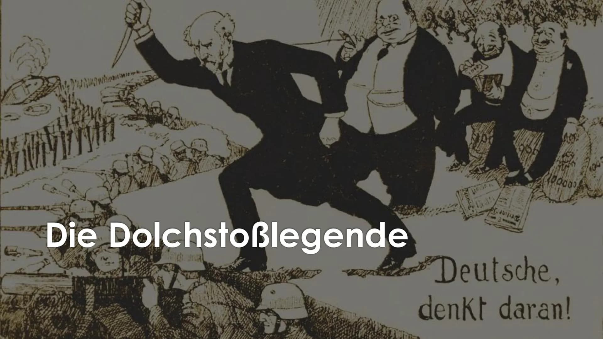 DUNK
Die Dolchstoßlegende
100000
Deutsche,
denkt daran! Inhaltsverzeichnis
O Wichtige Daten
O Wichtige Personen
O Karikaturanalyse
O Ursache