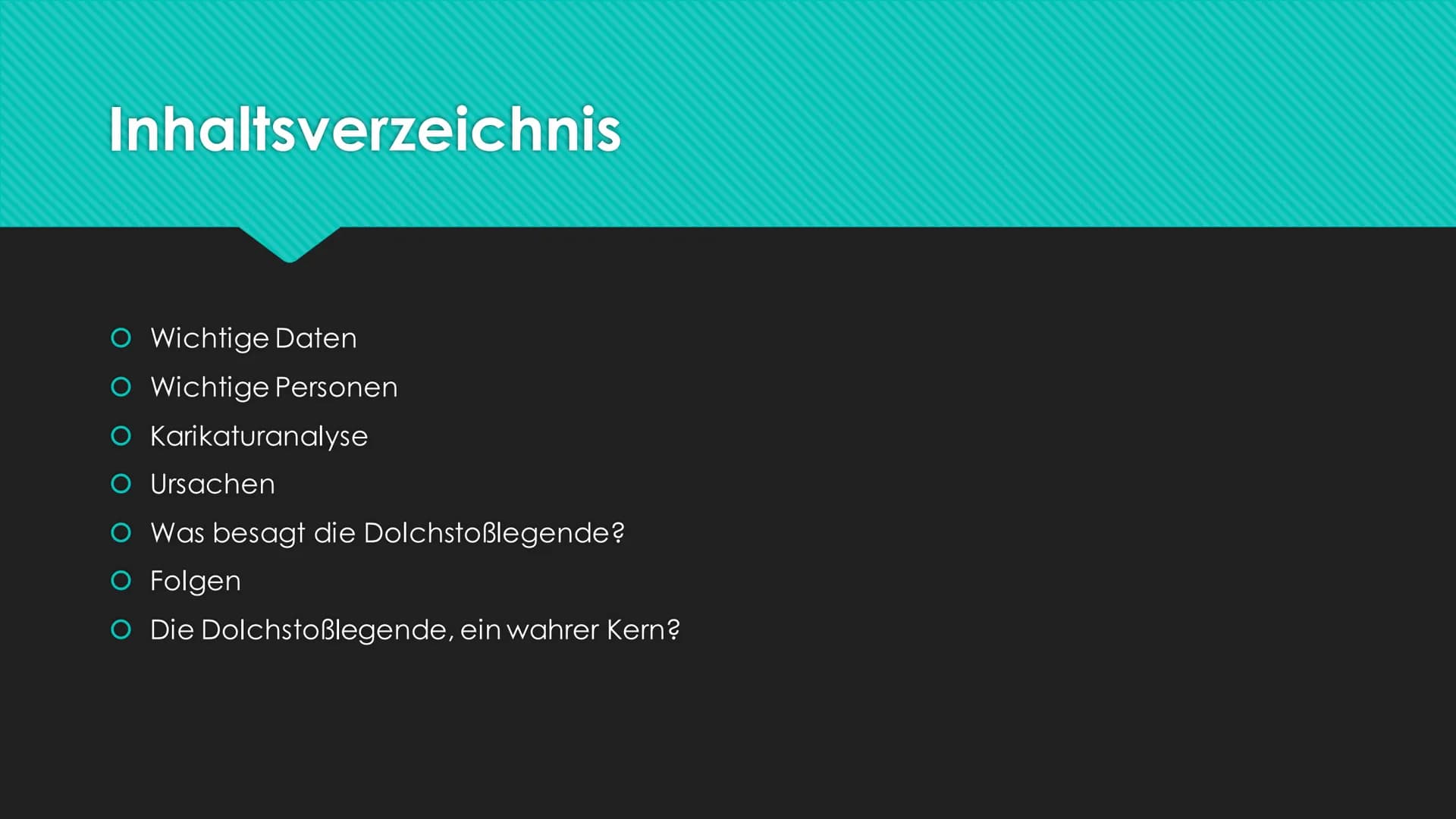 DUNK
Die Dolchstoßlegende
100000
Deutsche,
denkt daran! Inhaltsverzeichnis
O Wichtige Daten
O Wichtige Personen
O Karikaturanalyse
O Ursache