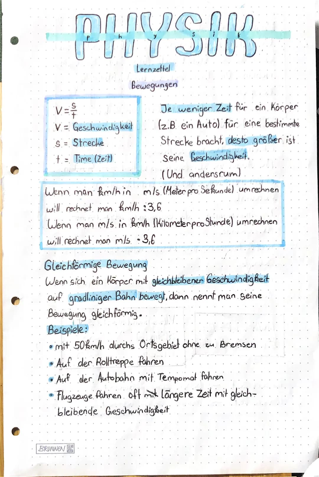 PHYSIK
Lernzettel
Bewegungen
//
V=
V =
S = Strecke
t = Time (Zeit)
O
Geschwindigkeit
Wenn man km/h in m/s (Meter pro
will rechnet man km/h :