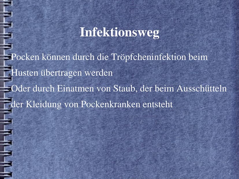 Pocken (Variola) Historischer Hintergrund
Erreger
Gliederung
Verbreitungsgebiet
Infektionsweg
Inkubationszeit
Symptome
Krankheitsverlauf
Geg