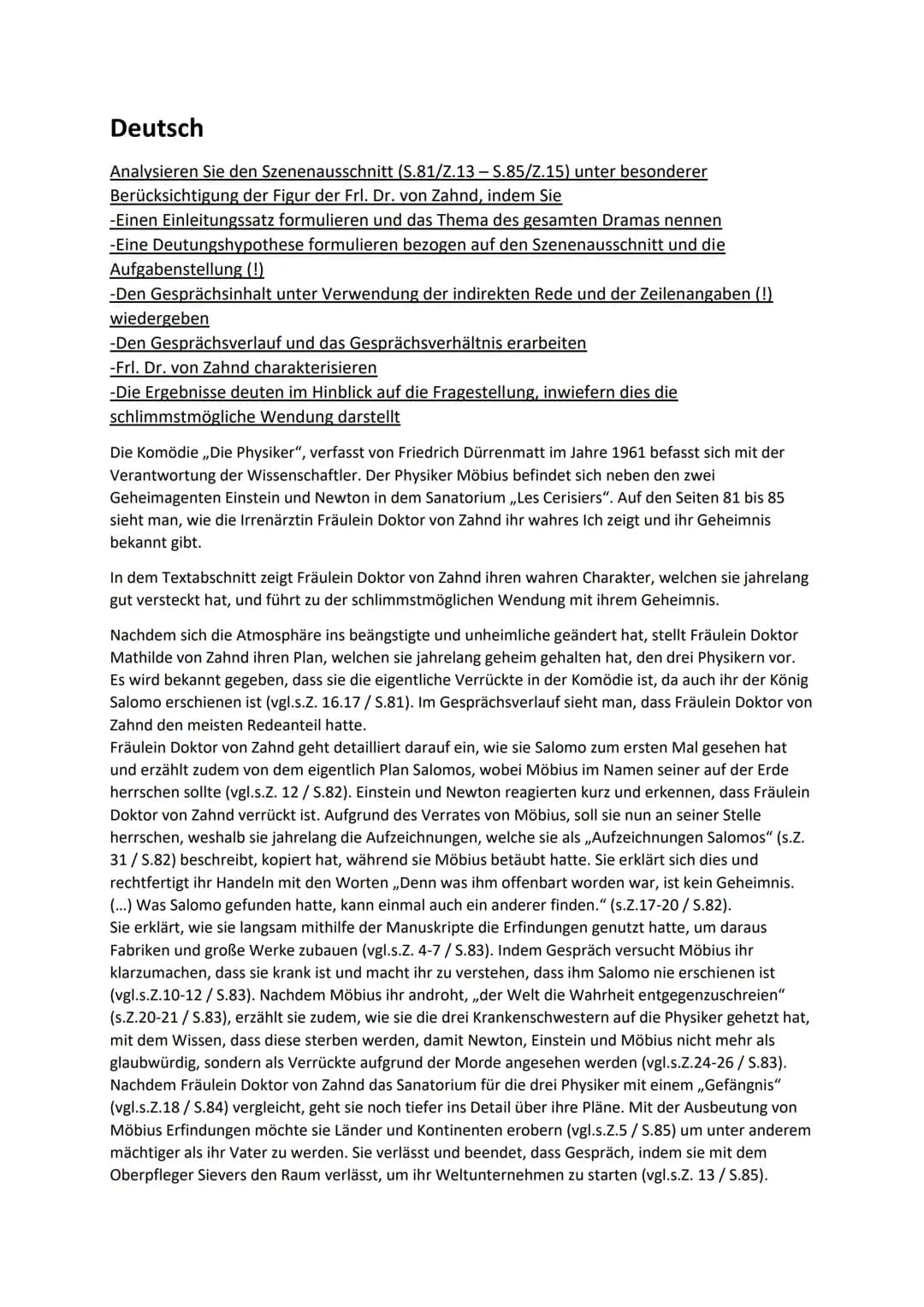 Deutsch
Analysieren Sie den Szenenausschnitt (S.81/Z.13 - S.85/Z.15) unter besonderer
Berücksichtigung der Figur der Frl. Dr. von Zahnd, ind