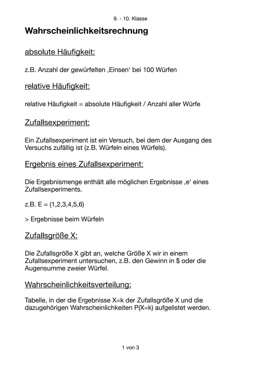 9. - 10. Klasse
Wahrscheinlichkeitsrechnung
absolute Häufigkeit:
z.B. Anzahl der gewürfelten,Einsen' bei 100 Würfen
relative Häufigkeit:
rel