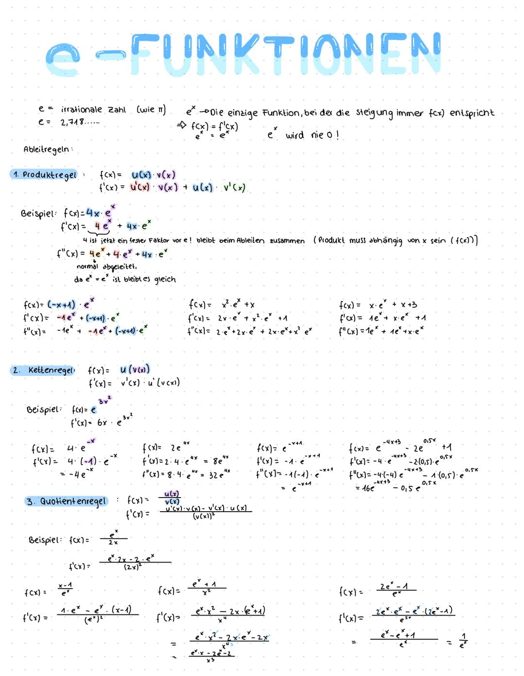 C-FUNKTIONEN
e = irrationale Zahl (wie π)
e= 2,718.......
Ableitregeln :
1. Produktregel
Beispiel: fcx)=4x.e
f'cx) = 4 e + 4x e
2
4 ist jetz