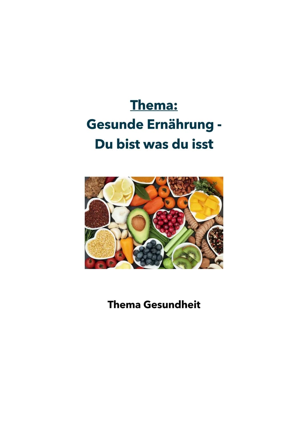 Thema:
Gesunde Ernährung -
Du bist was du isst
Thema Gesundheit 1. Einleitung...
2. Wichtigste Nahrungsbestandteile..
2.1 Kohlenhydrate...
2