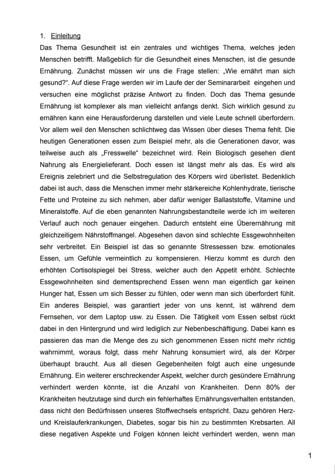 Thema:
Gesunde Ernährung -
Du bist was du isst
Thema Gesundheit 1. Einleitung...
2. Wichtigste Nahrungsbestandteile..
2.1 Kohlenhydrate...
2