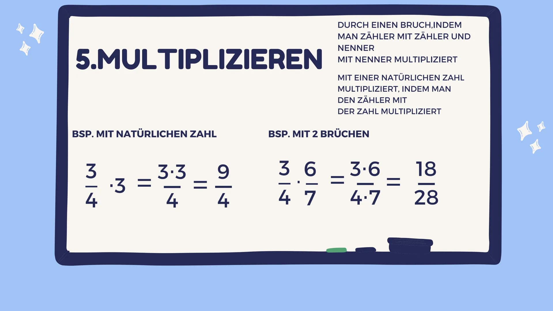 by maiouid
MARK
Rechenregeln
für Brüche
III 1. ERWEITERN
2.KÜRZEN
3. ADDIEREN
4. SUBTRAHIEREN
5.MULTIPLIZIEREN
6.DIVIDIEREN 1.ERWEITERN
BSP.