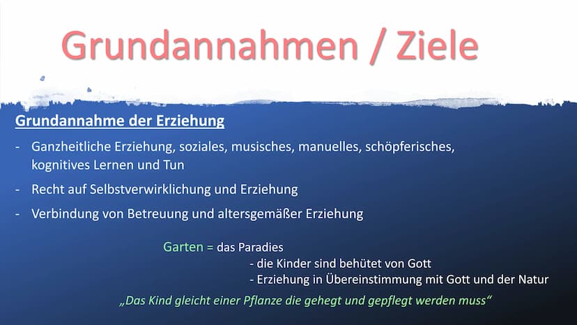 Fröbelpädagogik
1 ●
●
Gliederung
Entstehungsgeschichte
-Steckbrief
- Geschichte
-
Bild vom Kind
Grundannahmen / Ziele
- Grundannahme vom Kin