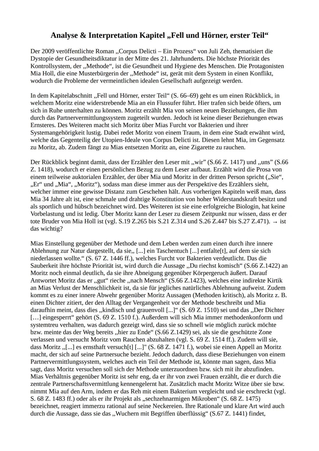 Analyse & Interpretation Kapitel „Fell und Hörner, erster Teil"
Der 2009 veröffentlichte Roman ,,Corpus Delicti - Ein Prozess" von Juli Zeh,