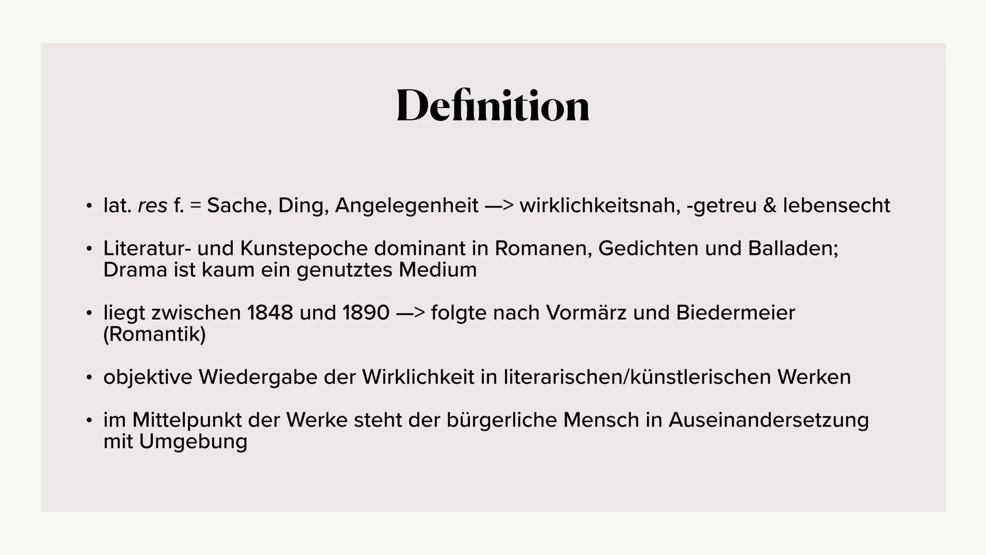 Die Epoche des
Realismus
Ästhetisierung des Wirklichen
(in Deutschland) ●
• Definition
Merkmale des Realismus
Einordnung in den historischen