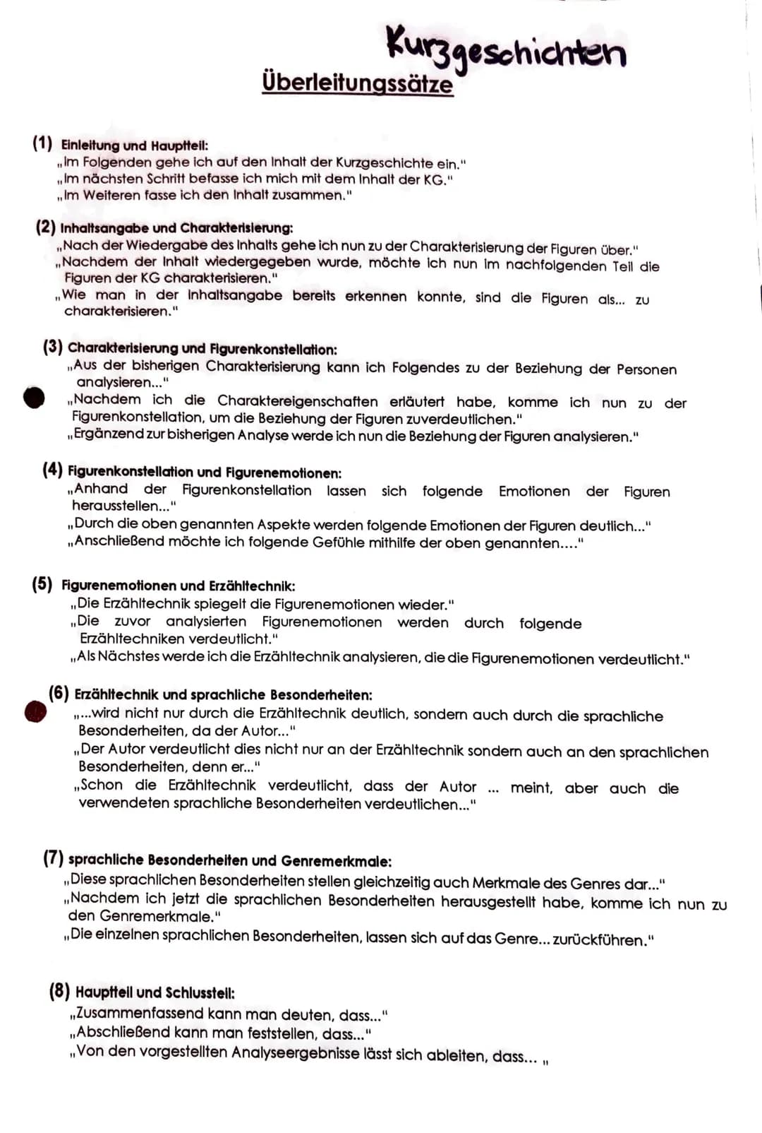 Kurzgeschichten
Überleitungssätze
(1) Einleitung und Hauptteil:
,,Im Folgenden gehe ich auf den Inhalt der Kurzgeschichte ein."
,, Im nächst