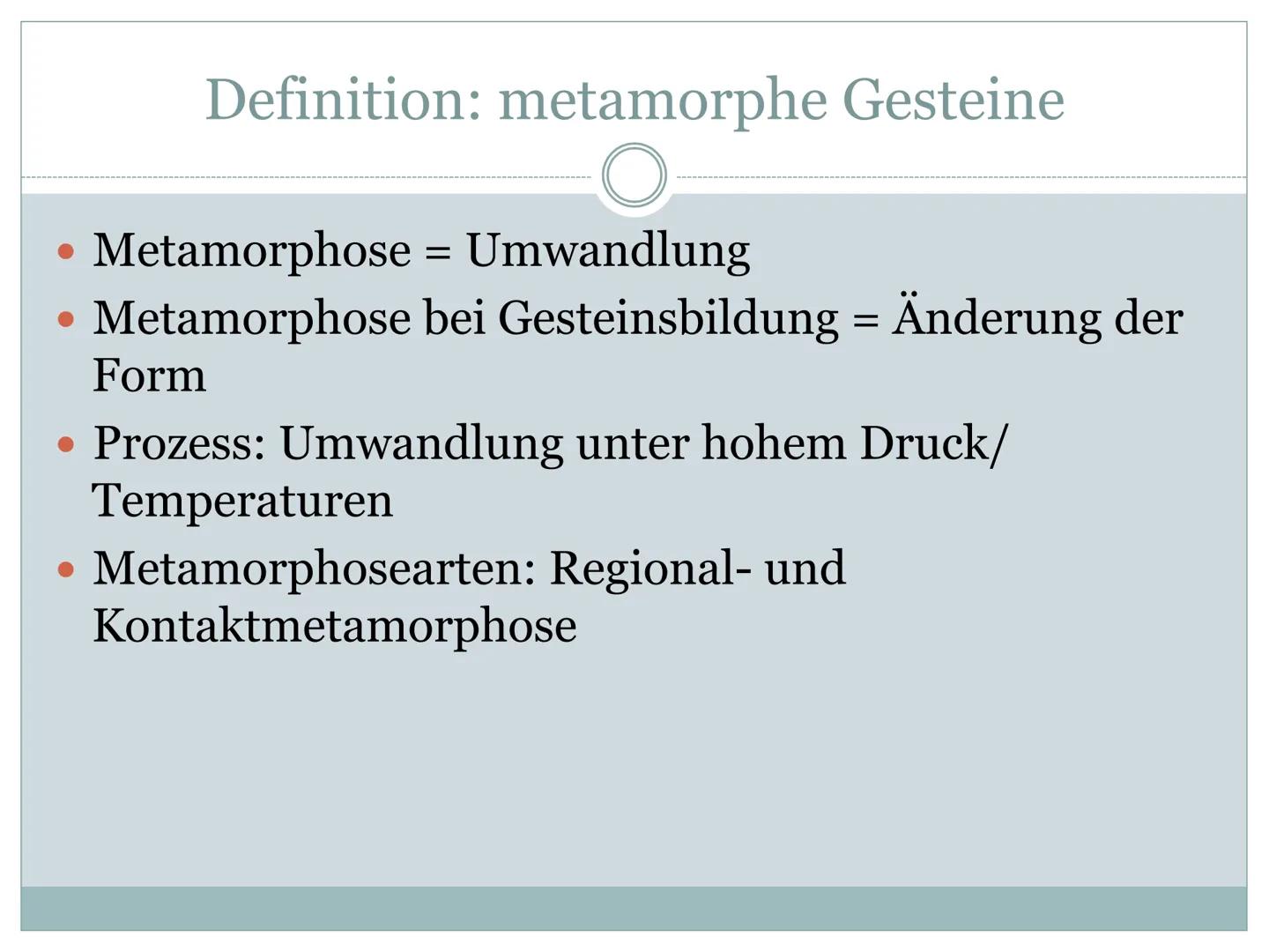 Allgemein:
●
●
●
Regionalmetamorphose:
●
Erdkunde
Metamorphe Gesteine
Handout
Metamorphose = Umwandlung
Metamorphose bei Gesteinsbildung = Ä