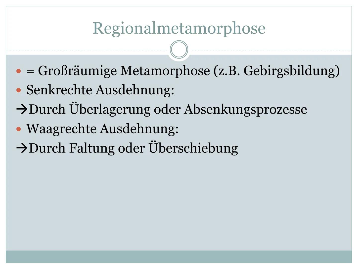 Allgemein:
●
●
●
Regionalmetamorphose:
●
Erdkunde
Metamorphe Gesteine
Handout
Metamorphose = Umwandlung
Metamorphose bei Gesteinsbildung = Ä