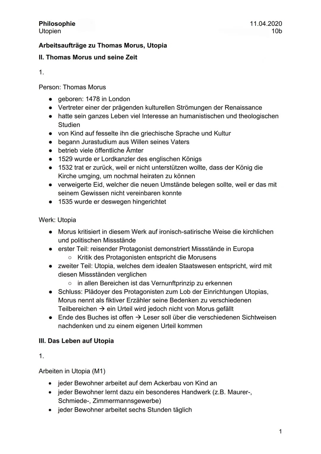 Philosophie
Utopien
Arbeitsaufträge zu Thomas Morus, Utopia
II. Thomas Morus und seine Zeit
1.
Person: Thomas Morus
• geboren: 1478 in Londo