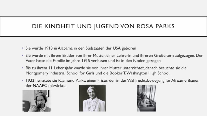 ROSA PARKS ●
Wer ist Rosa Parks
Die Kindheit und Jugend von Rosa Parks
• Was waren ihre Bürgerrechtsaktivitäten
●
Der Grund warum Rosa Parks