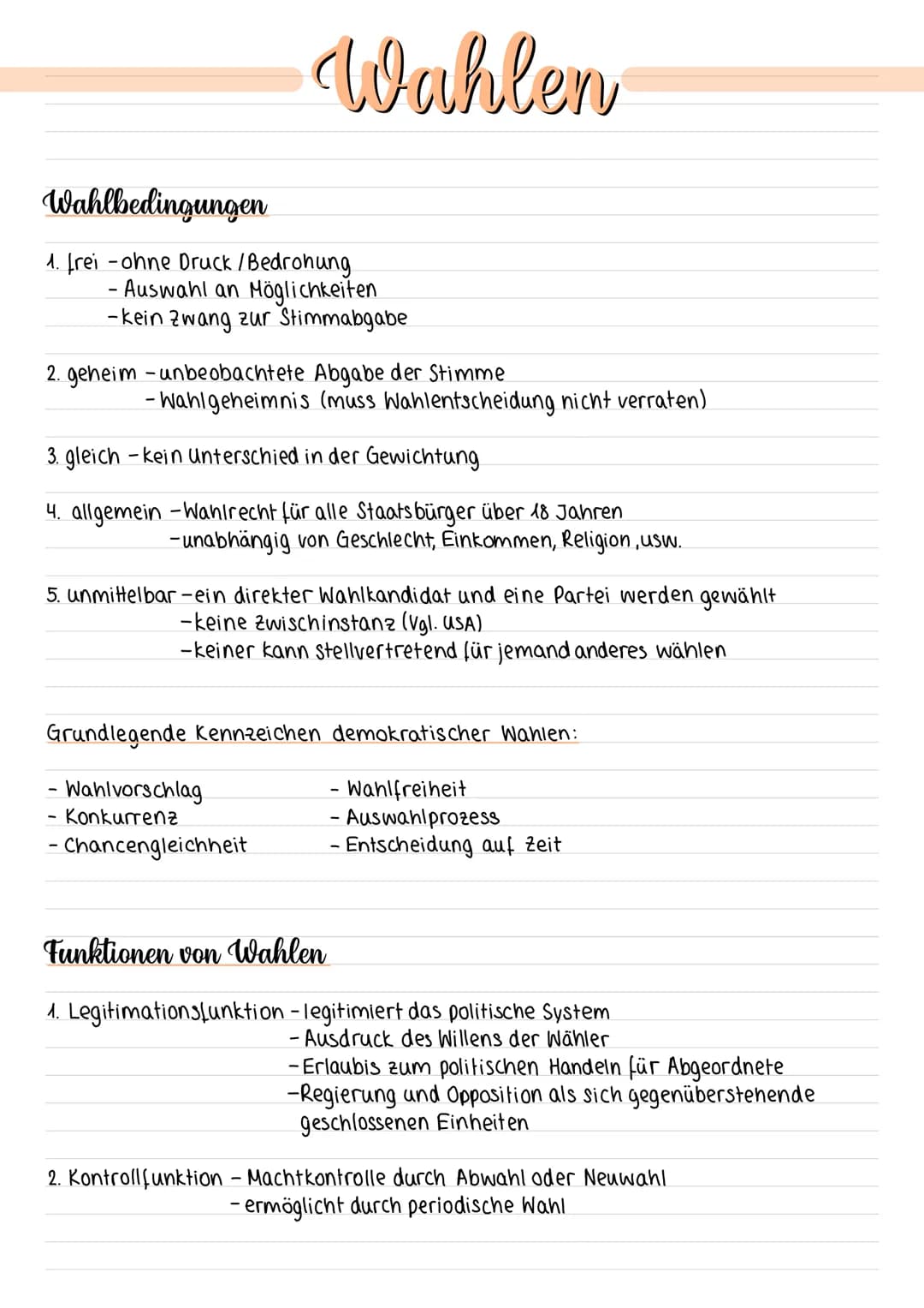 Wahlen
Wahlbedingungen
1. frei -ohne Druck /Bedrohung
- Auswahl an Möglichkeiten.
-kein Zwang zur Stimmabgabe
2. geheim-unbeobachtete Abgabe