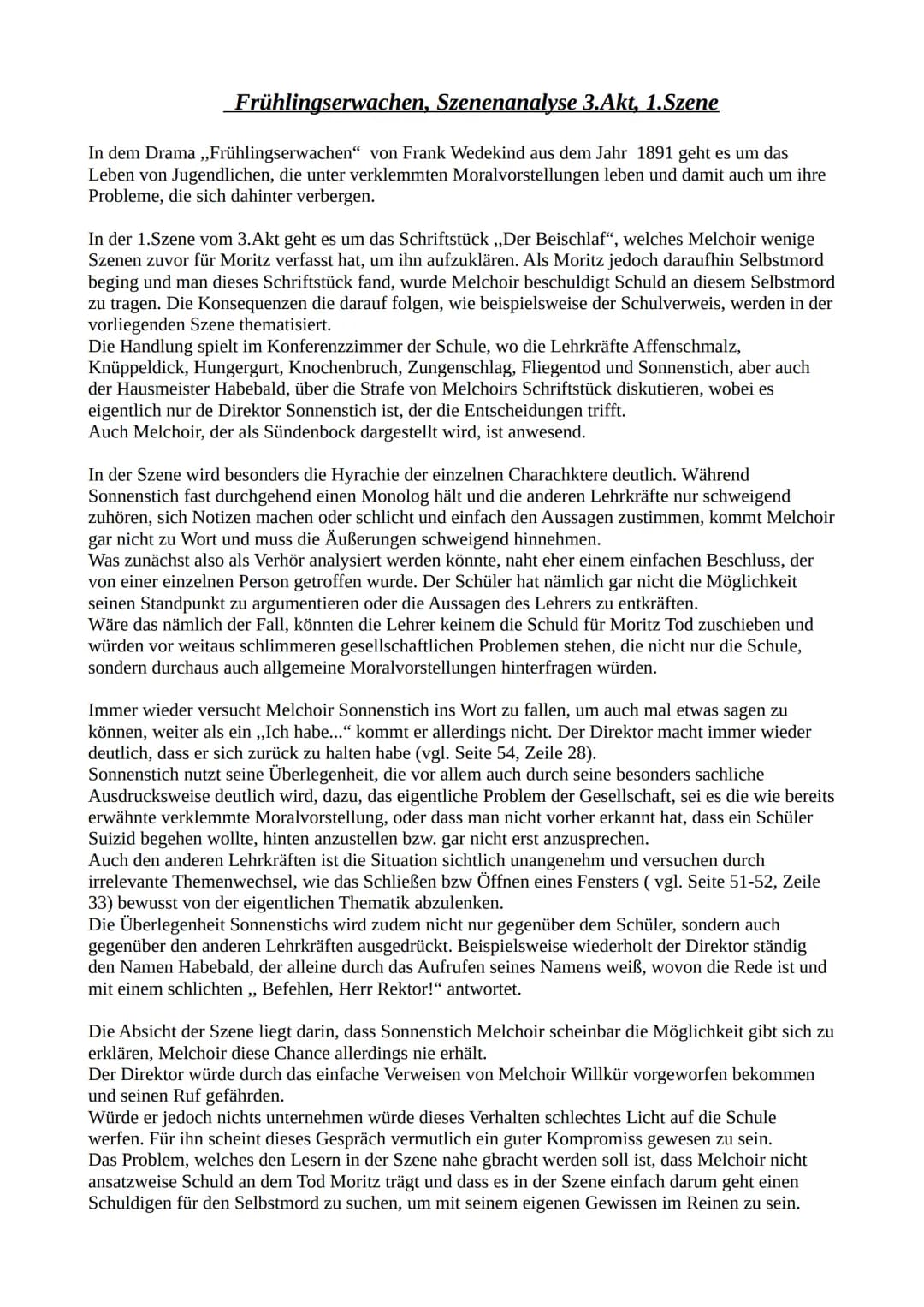 Frühlingserwachen, Szenenanalyse 3.Akt, 1.Szene
In dem Drama ,,Frühlingserwachen" von Frank Wedekind aus dem Jahr 1891 geht es um das
Leben 