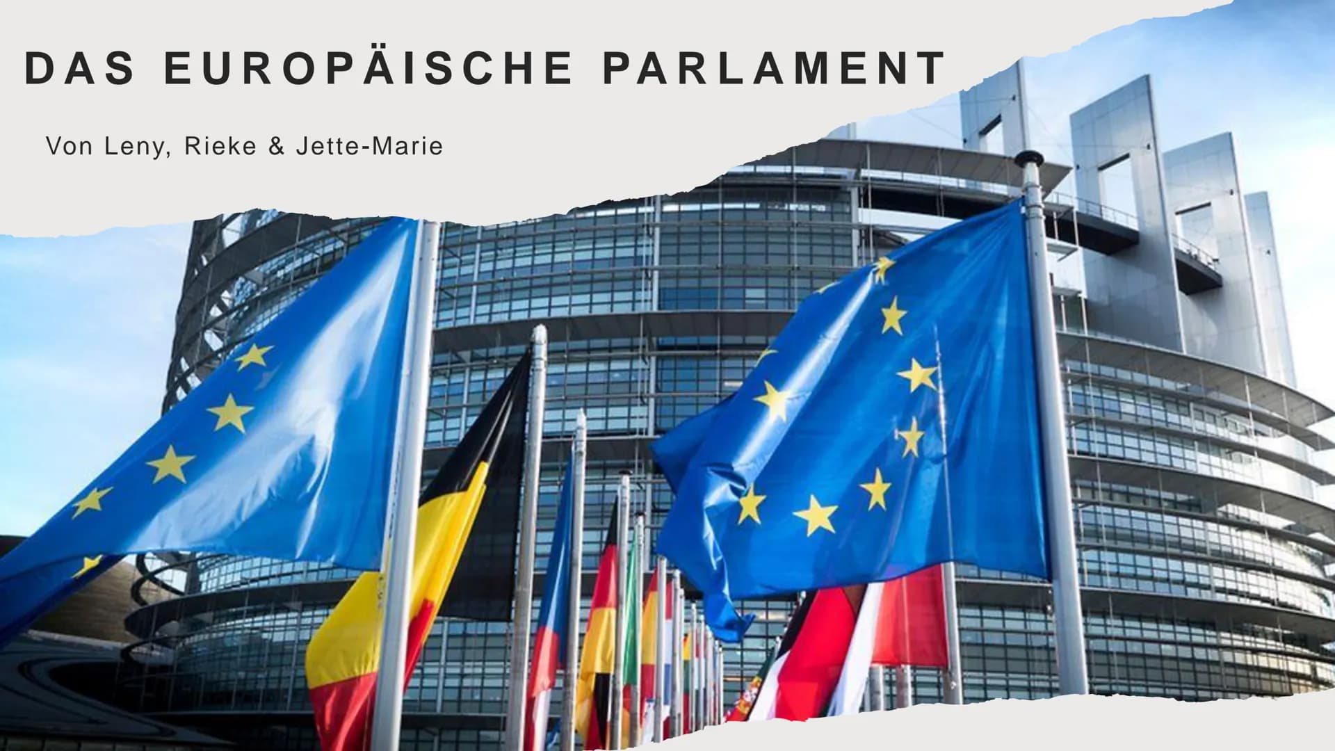 DAS EUROPÄISCHE PARLAMENT
Von Leny, Rieke & Jette-Marie GLIEDERUNG
Was ist das Europäische Parlament?
Wahlen
Aufgaben
Ziele
Fraktionen
Quell
