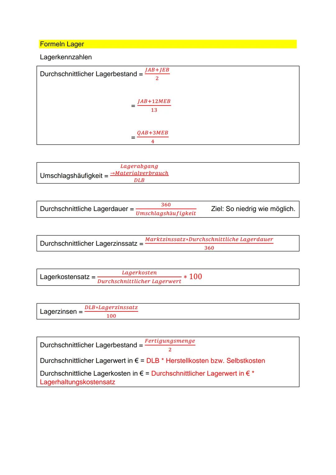 # Formeln Lager

Lagerkennzahlen

Durchschnittlicher Lagerbestand = $\frac{JAB+JEB}{2}$

= $\frac{JAB+12MEB}{13}$

= $\frac{QAB+3MEB}{4}$

U