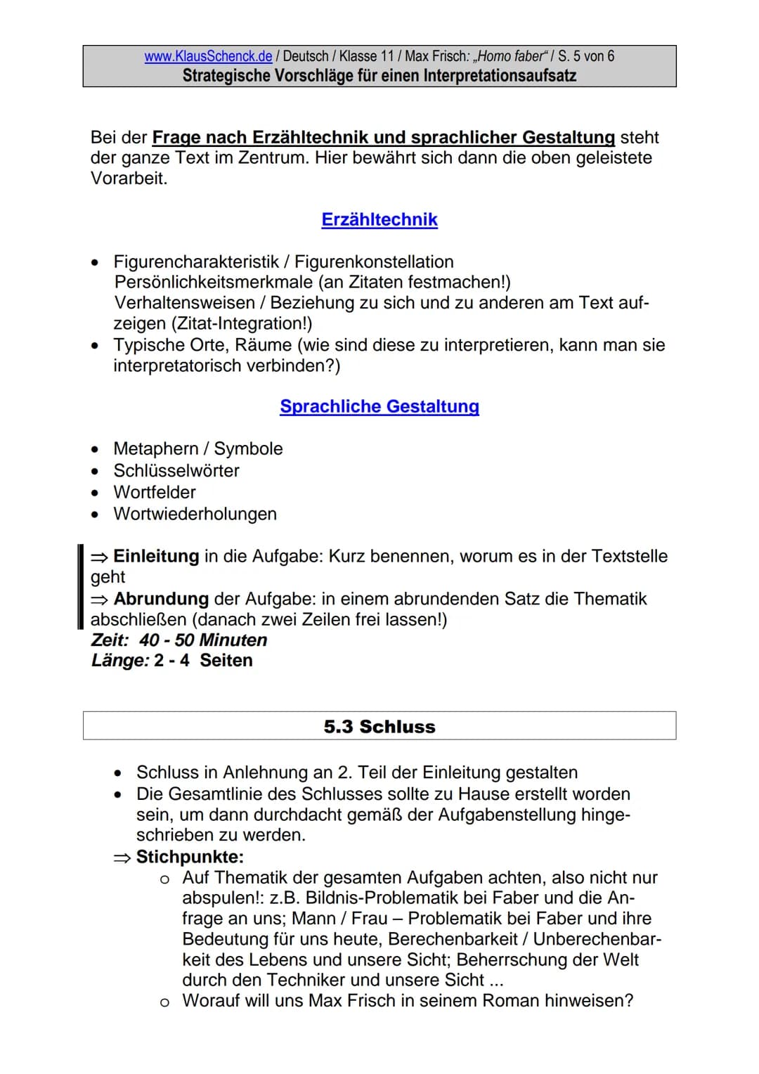 www.KlausSchenck.de / Deutsch / Klasse 11 / Max Frisch: ,,Homo faber"/ S. 1 von 6
Strategische Vorschläge für einen Interpretationsaufsatz
S