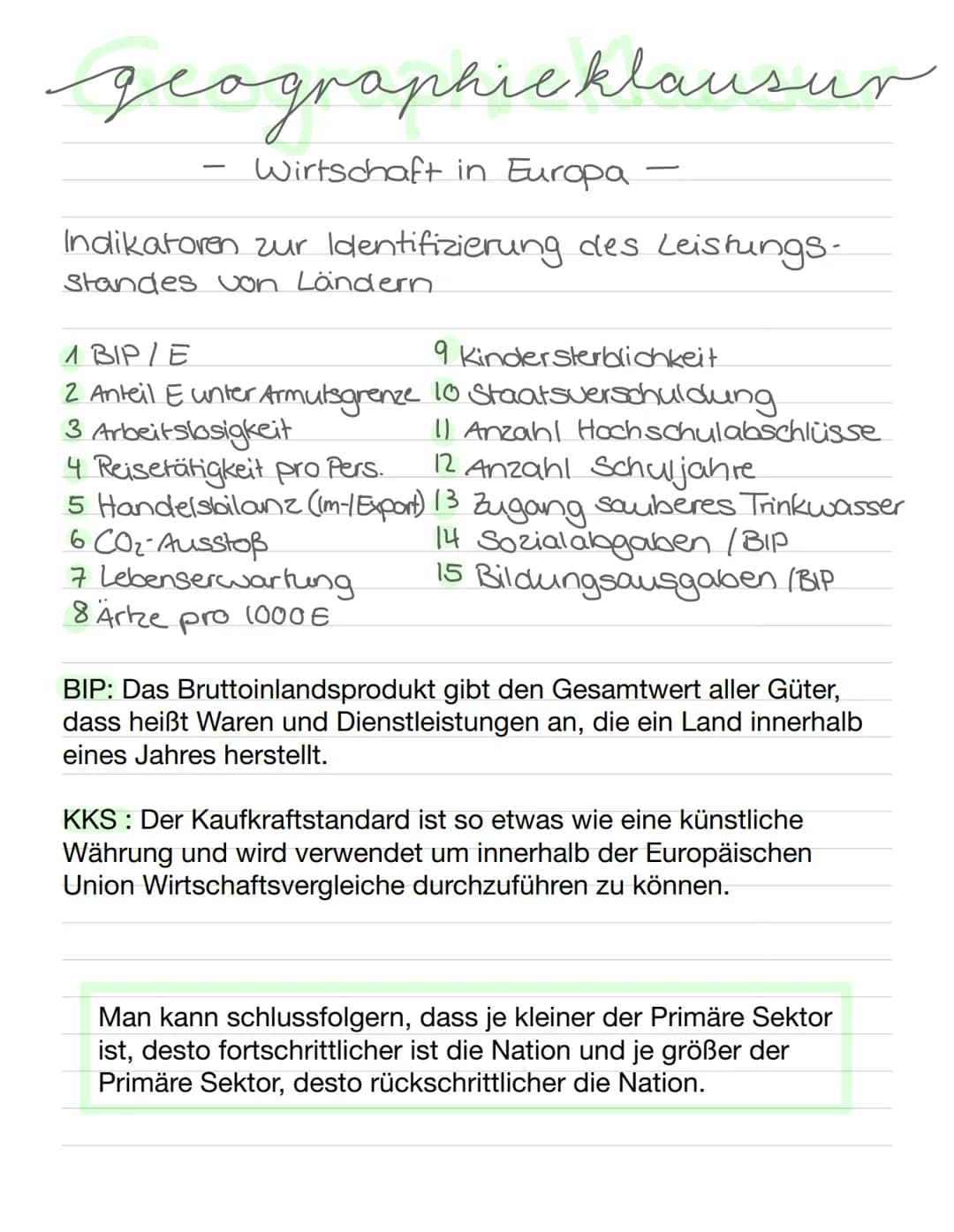 geographicklausur
Wirtschaft in Europa.
Indikatoren zur Identifizierung des Leistungs-
Standes von Ländern
1 BIP/E
9 Kinder sterblichkeit
2 