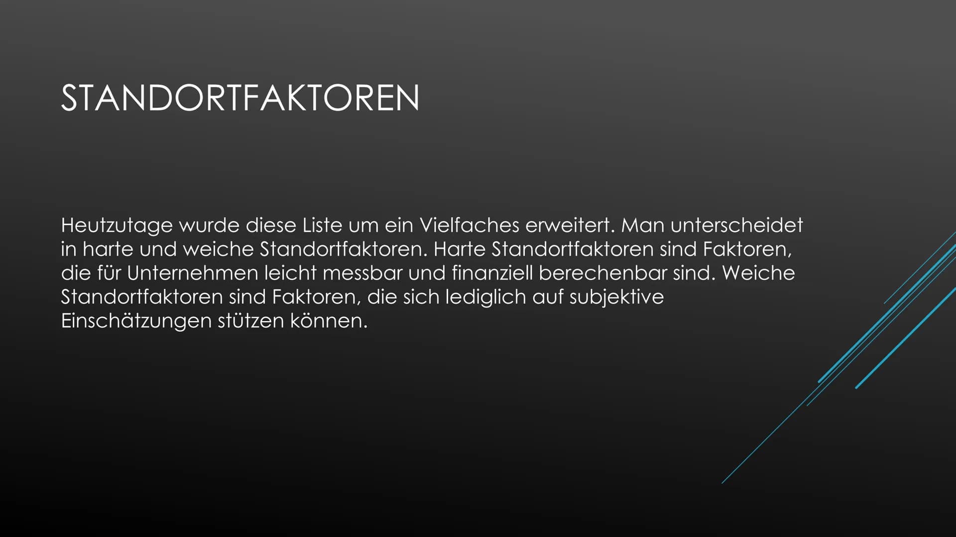 STANDORTFAKTOREN
Erdkunde Standortfaktoren
Die Wahl des richtigen Standortes ist eine wichtige und langfristige Unternehmensentscheidung. Hi