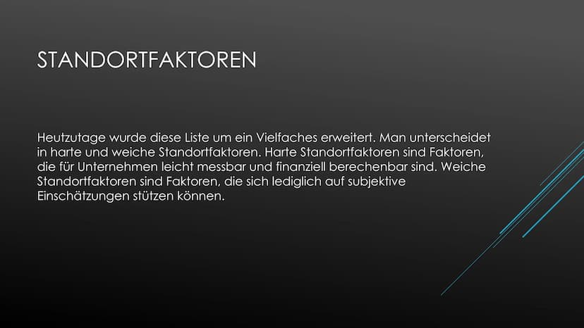 STANDORTFAKTOREN
Erdkunde Standortfaktoren
Die Wahl des richtigen Standortes ist eine wichtige und langfristige Unternehmensentscheidung. Hi