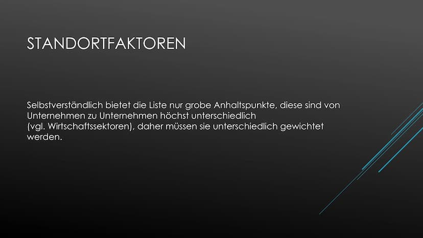 STANDORTFAKTOREN
Erdkunde Standortfaktoren
Die Wahl des richtigen Standortes ist eine wichtige und langfristige Unternehmensentscheidung. Hi