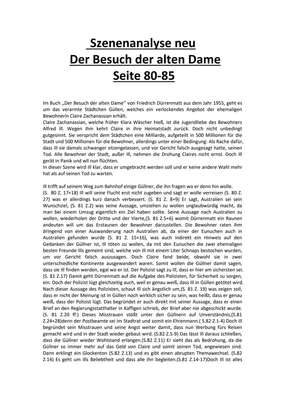 
<p>In Friedrich Dürrenmatts Buch "Der Besuch der alten Dame" aus dem Jahr 1955 geht es um das verarmte Städtchen Güllen, das ein verlockend