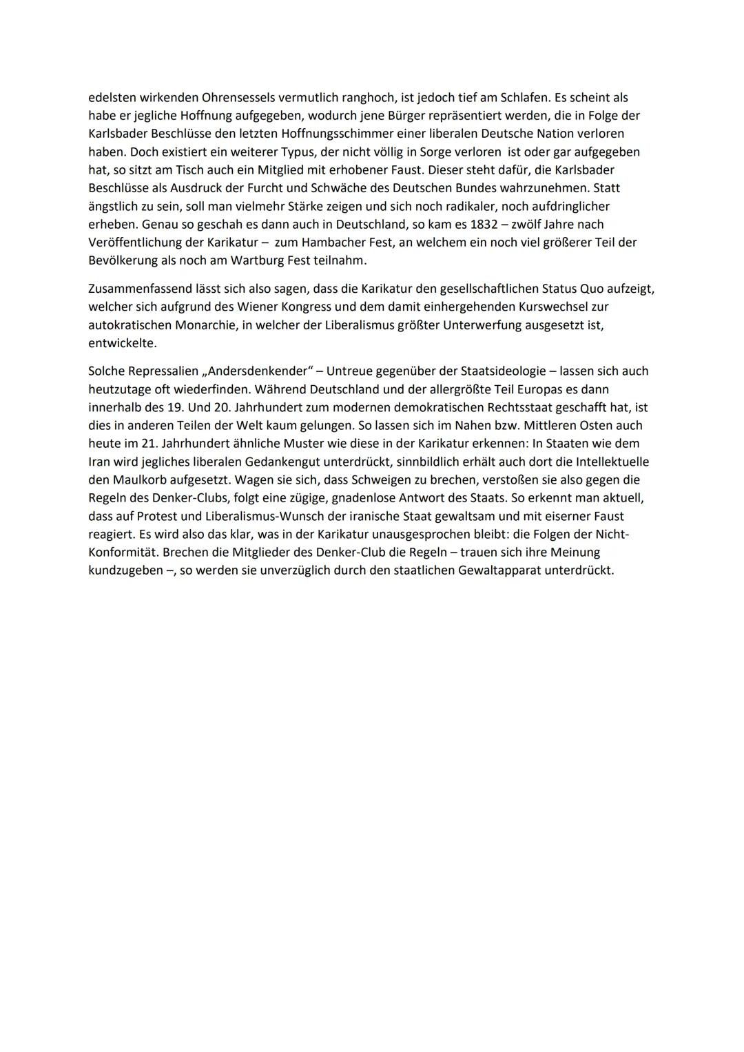 Die Karikatur "Der Denker Club. Auch eine neue deutsche Gesellschaft." wurde 1820 anonym
veröffentlicht. Die Karikatur soll die Unterdrückun