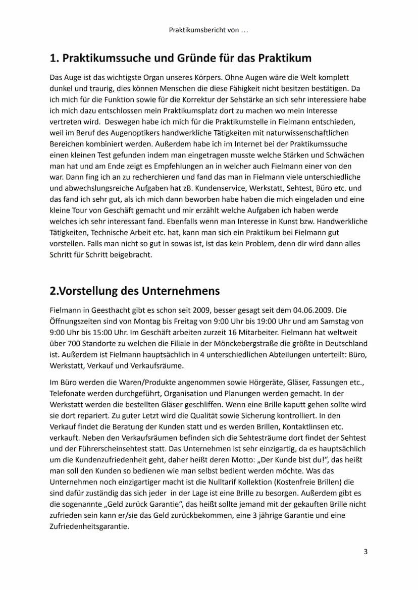 Praktikumsbericht von ...
Praktikumsbericht
des 9. Jahrgangs
Von:
Name
Adresse
Bei:
Fielmann -Ihr Optiker
Adresse
Vorgelegt bei:
Für den Pra
