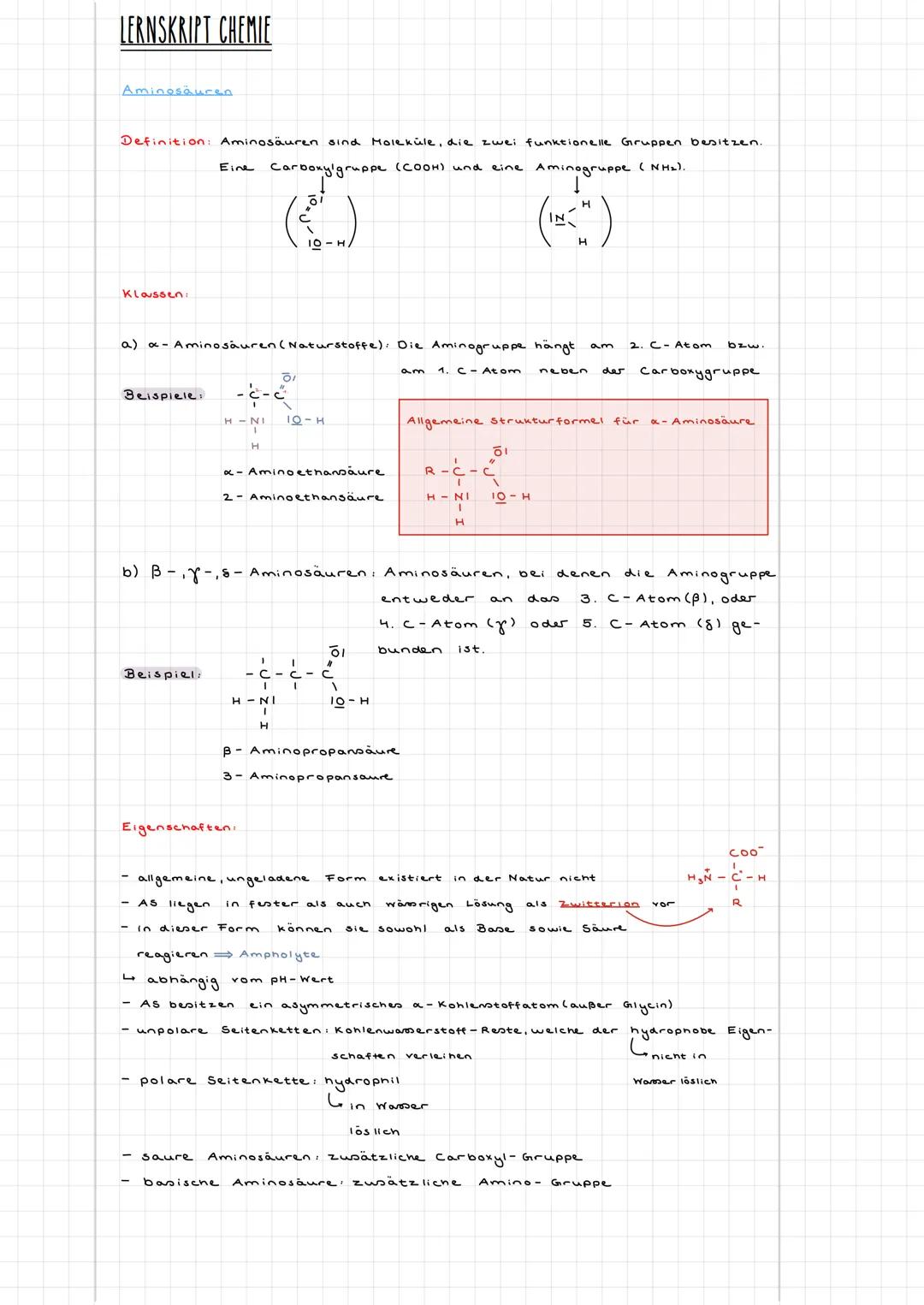 LERNSKRIPT CHEMIE
Aminosäuren
Definition: Aminosäuren sind Moleküle, die zwei funktionelle Gruppen besitzen.
Eine Carboxylgruppe (COOH) und 