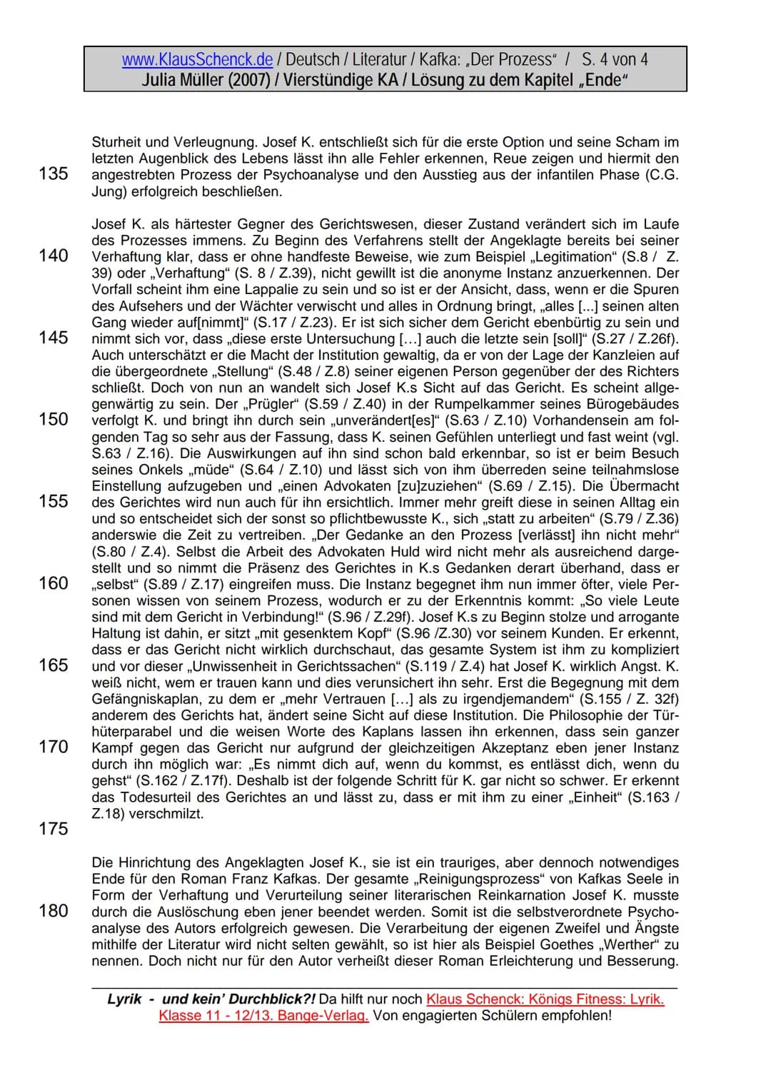 LO
5
10
15
20
25
30
www.KlausSchenck.de / Deutsch / Literatur / Kafka: „Der Prozess" / S. 1 von 4
Julia Müller (2007) / Vierstündige KA / Lö
