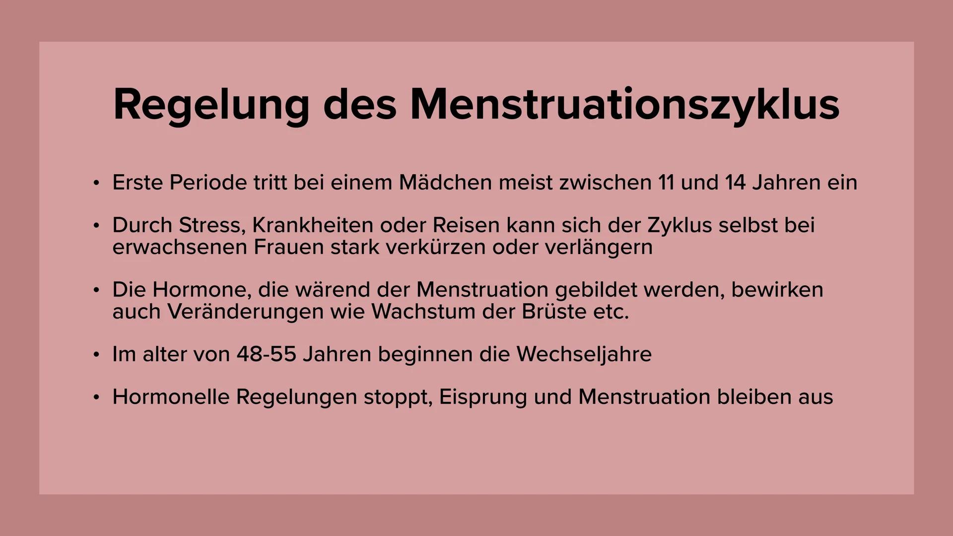 Menstruation und
Schwangerschaft Gliederung
Menstruation und Schwangerschaft
●
Menstruationszyklus
• Regelung des Zylus
• Schwangerschaft
RI
