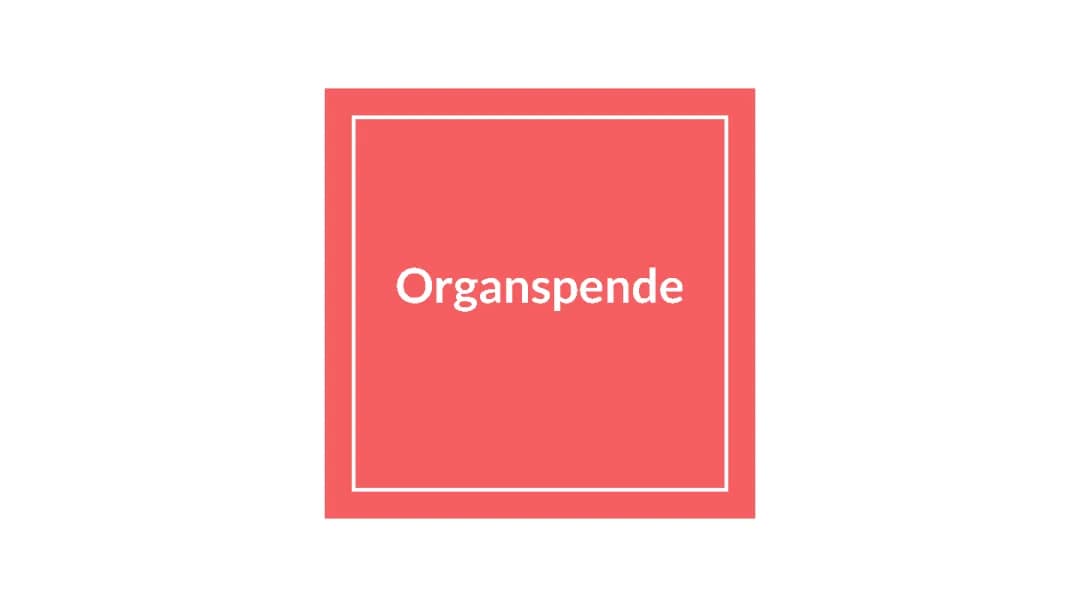 Organspende Neues Gesetz 2024: Widerspruchslösung und Pro & Contra