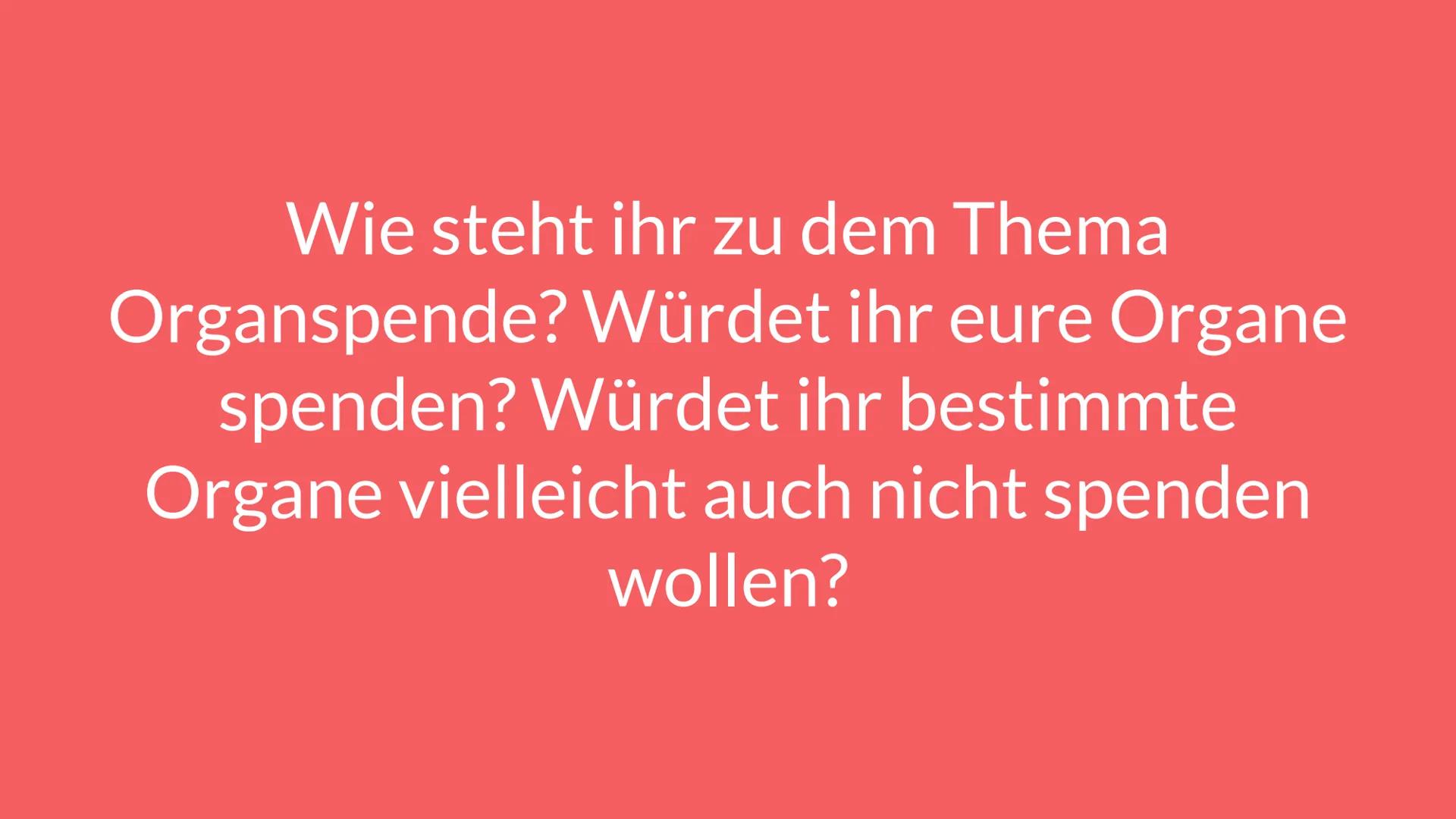 Organspende Inhaltsverzeichnis
Allgemeines
Welche Organe/Gewebe können
gespendet werden?
Anzahl der Organspender
Voraussetzungen
Das Transpl