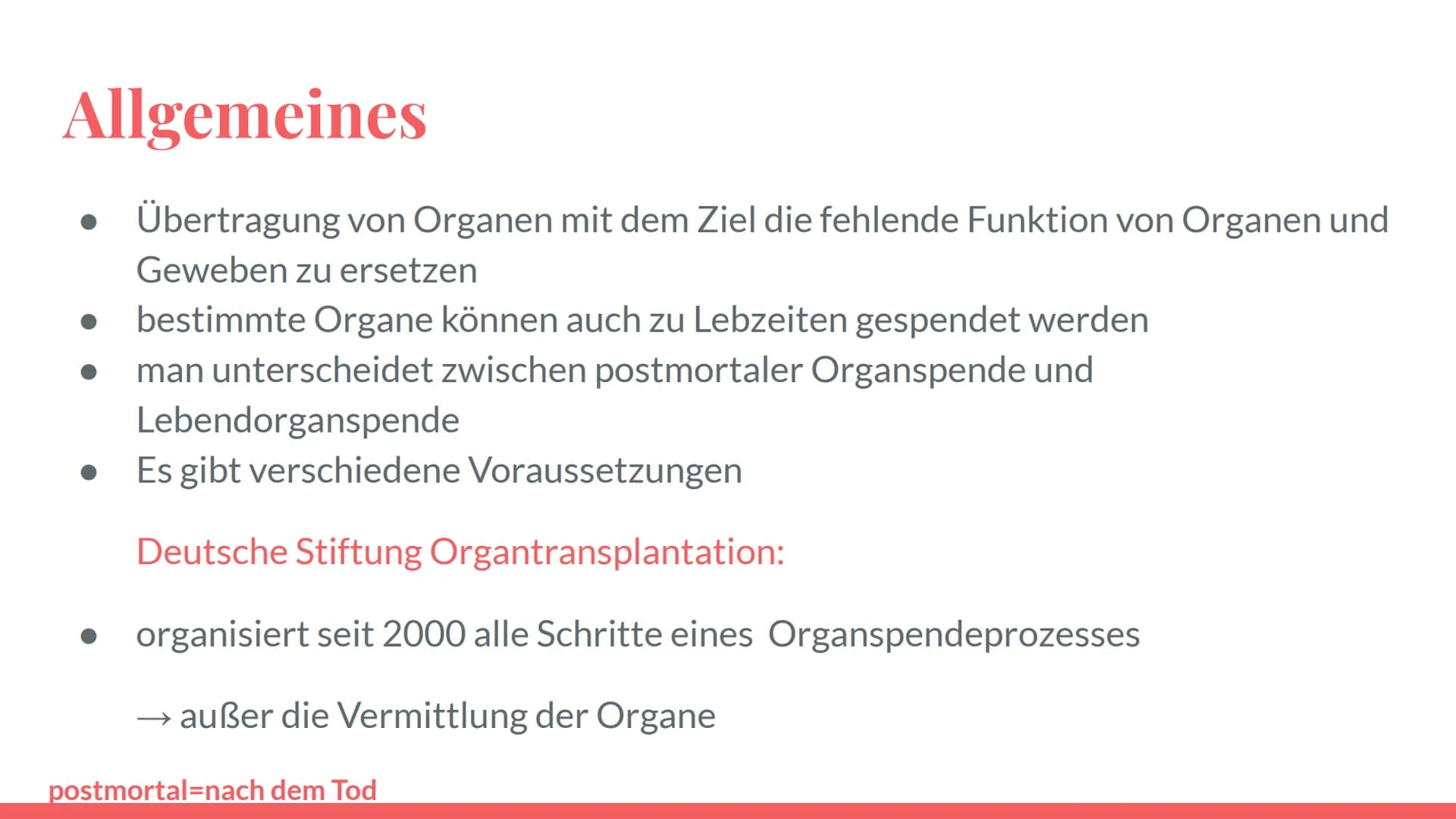 Organspende Inhaltsverzeichnis
Allgemeines
Welche Organe/Gewebe können
gespendet werden?
Anzahl der Organspender
Voraussetzungen
Das Transpl