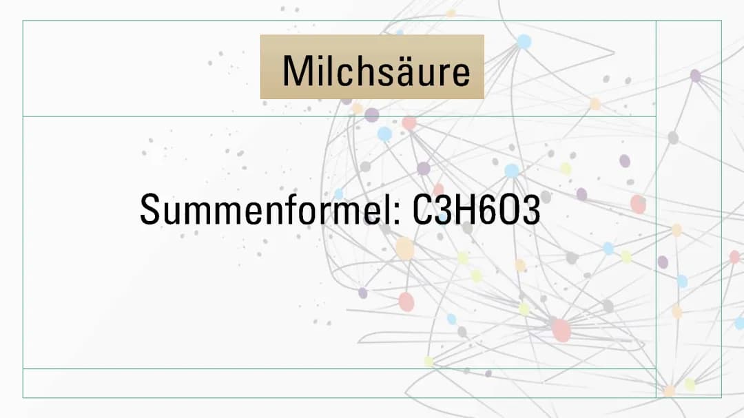 Milchsäure: Eigenschaften, Herstellung und Anwendung