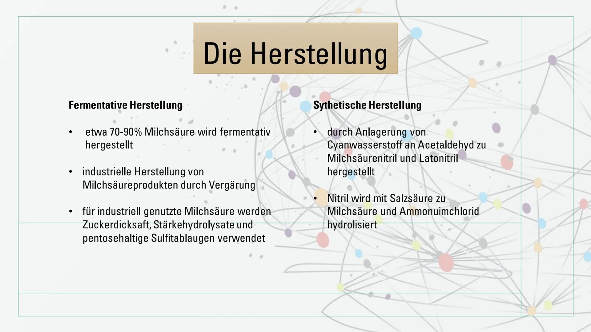Milchsäure
Summenformel: C3H603 Erste Entdeckung und Isolierung
1780 schwedischer Chemiker Carl Wilhelm isolierte Milchsäure in Form von bra
